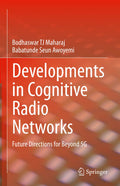 Developments in Cognitive Radio Networks