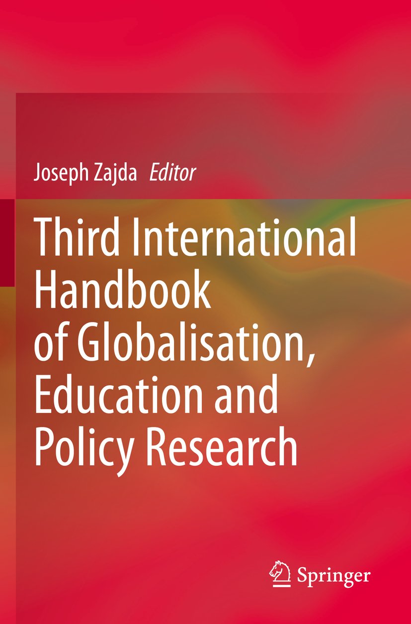 Third International Handbook of Globalisation, Education and Policy Research