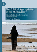The Political Appropriation of the Muslim Body