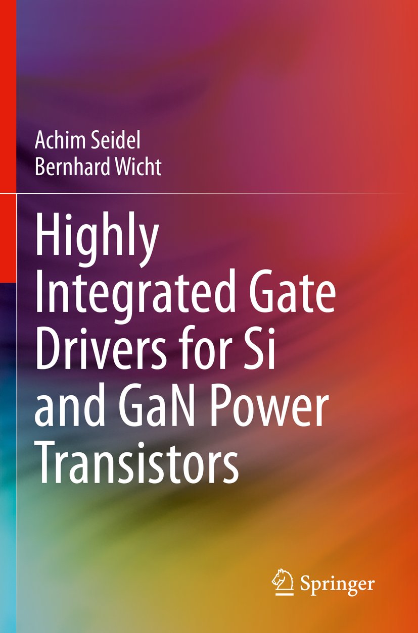 Highly Integrated Gate Drivers for Si and GaN Power Transistors