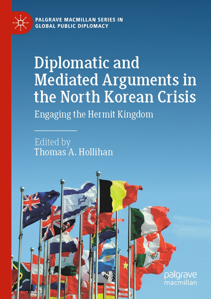 Diplomatic and Mediated Arguments in the North Korean Crisis