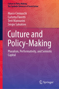 Culture in Policy Making: The Symbolic Universes of Social Action