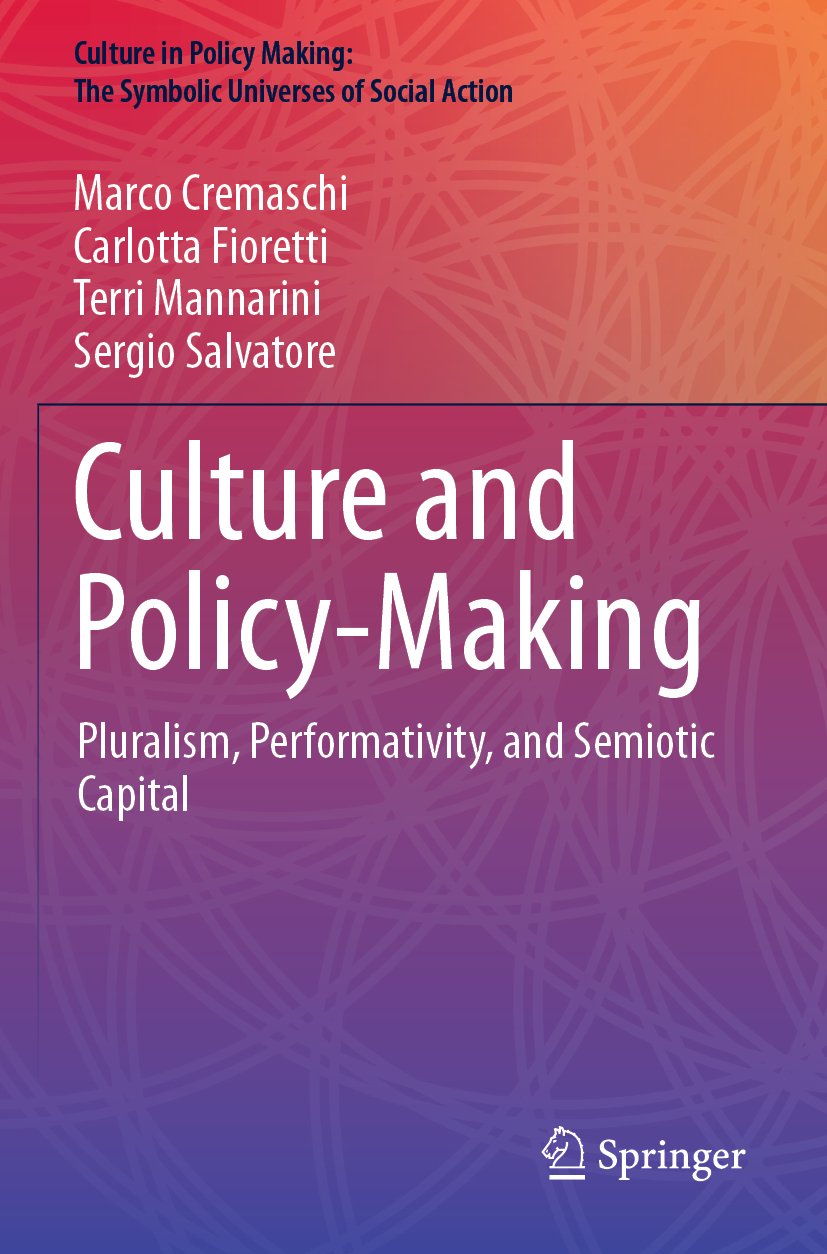Culture in Policy Making: The Symbolic Universes of Social Action