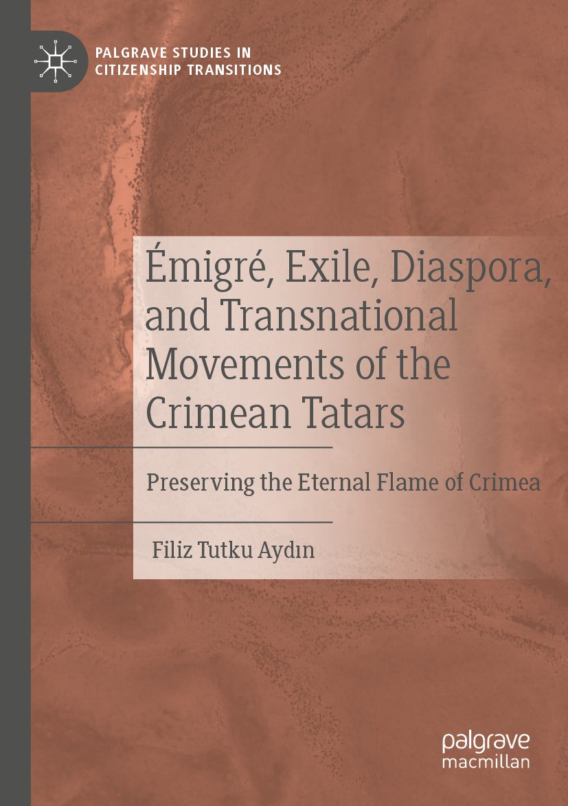 Émigré, Exile, Diaspora, and Transnational Movements of the Crimean Tatars