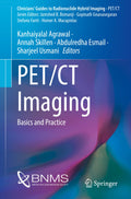 Clinicians’ Guides to Radionuclide Hybrid Imaging