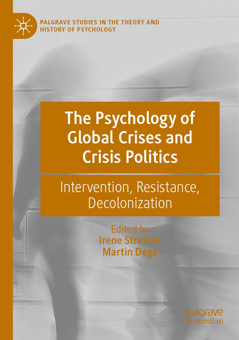 The Psychology of Global Crises and Crisis Politics