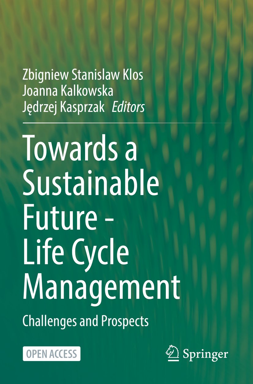Towards a Sustainable Future - Life Cycle Management