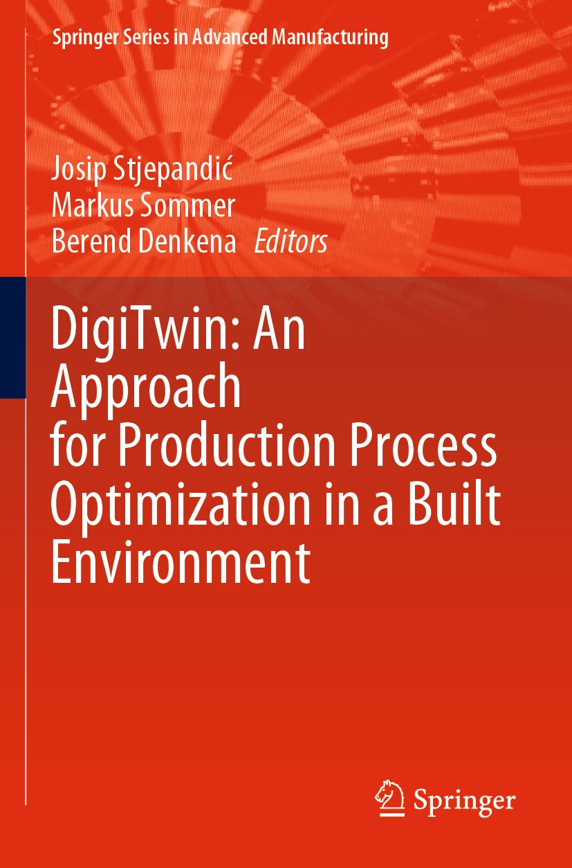 DigiTwin: An Approach for Production Process Optimization in a Built Environment