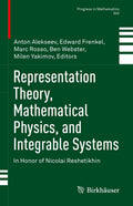 Representation Theory, Mathematical Physics, and Integrable Systems