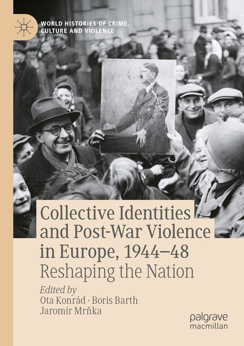 Collective Identities and Post-War Violence in Europe, 1944–48