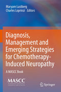 Diagnosis, Management and Emerging Strategies for Chemotherapy-Induced Neuropathy