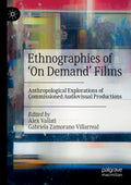 Ethnographies of ‘On Demand’ Films