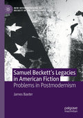New Interpretations of Beckett in the Twenty-First Century