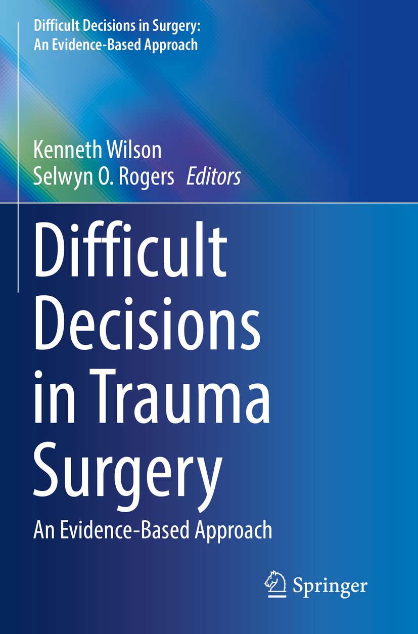 Difficult Decisions in Surgery: An Evidence-Based Approach