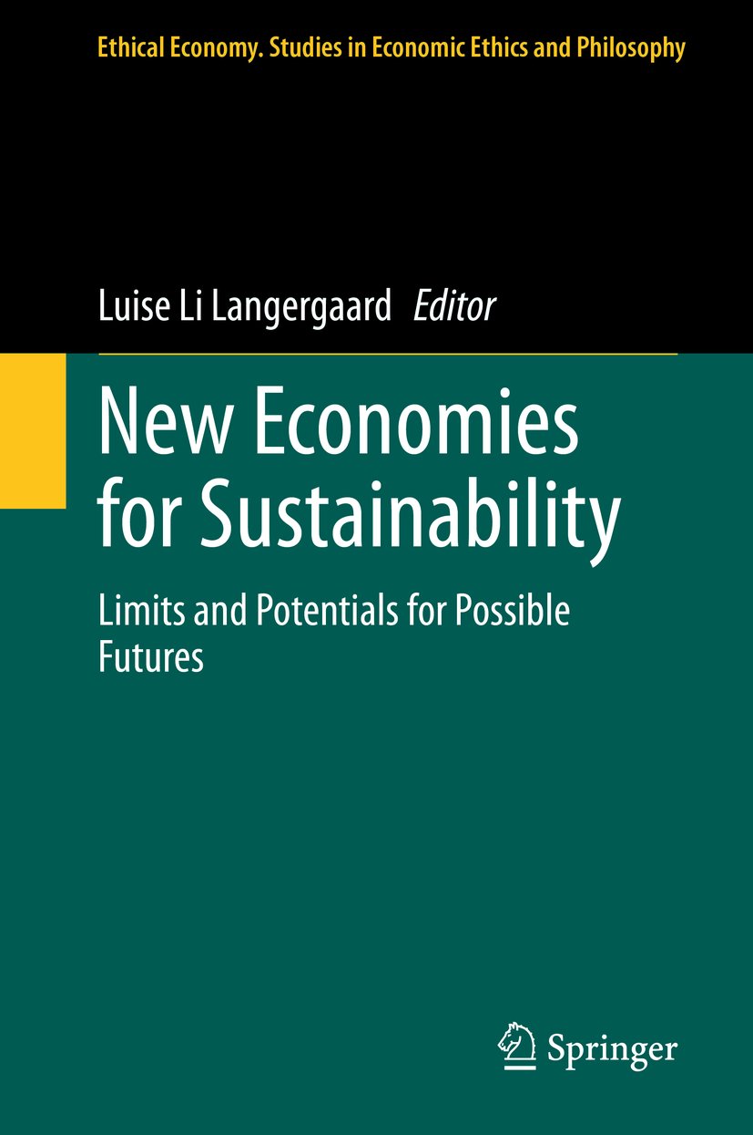 Ethical Economy: Limits and Potentials for Possible Futures