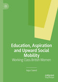 Education, Aspiration and Upward Social Mobility