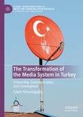 Global Transformations in Media and Communication Research - A Palgrave and IAMCR Series
