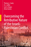 Overcoming the Retributive Nature of the Israeli-Palestinian Conflict