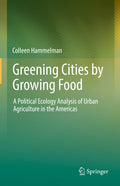 Greening Cities by Growing Food