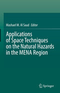 Applications of Space Techniques on the Natural Hazards in the MENA Region