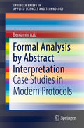 Formal Analysis by Abstract Interpretation