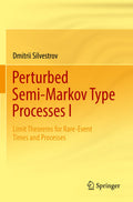 Perturbed Semi-Markov Type Processes I