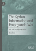 The Syrian Information and Propaganda War