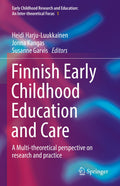 Early Childhood Research and Education: An Inter-theoretical Focus