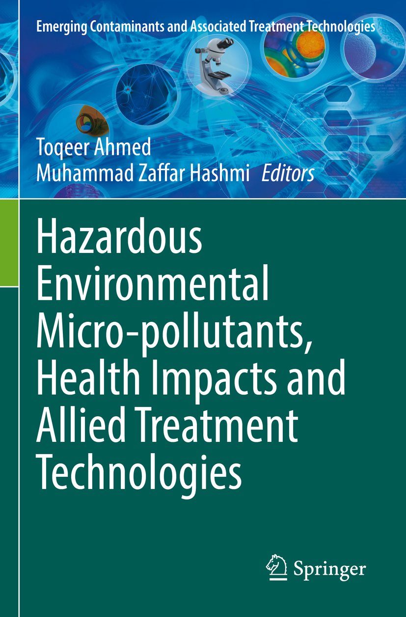 Hazardous Environmental Micro-pollutants, Health Impacts and Allied Treatment Technologies