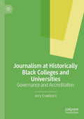 Journalism at Historically Black Colleges and Universities
