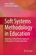 Soft Systems Methodology in Education