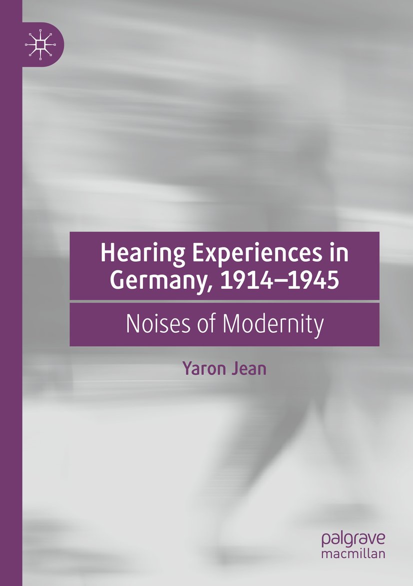 Hearing Experiences in Germany, 1914–1945