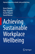 Aligning Perspectives on Health, Safety and Well-Being