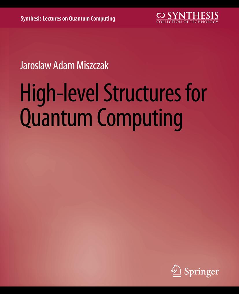 Synthesis Lectures on Quantum Computing