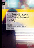 Arts-based Practices with Young People at the Edge