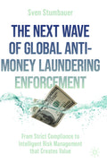The Next Wave of Global Anti-Money Laundering Enforcement
