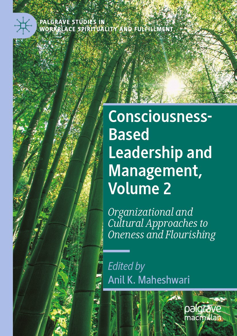 Consciousness-Based Leadership and Management, Volume 2