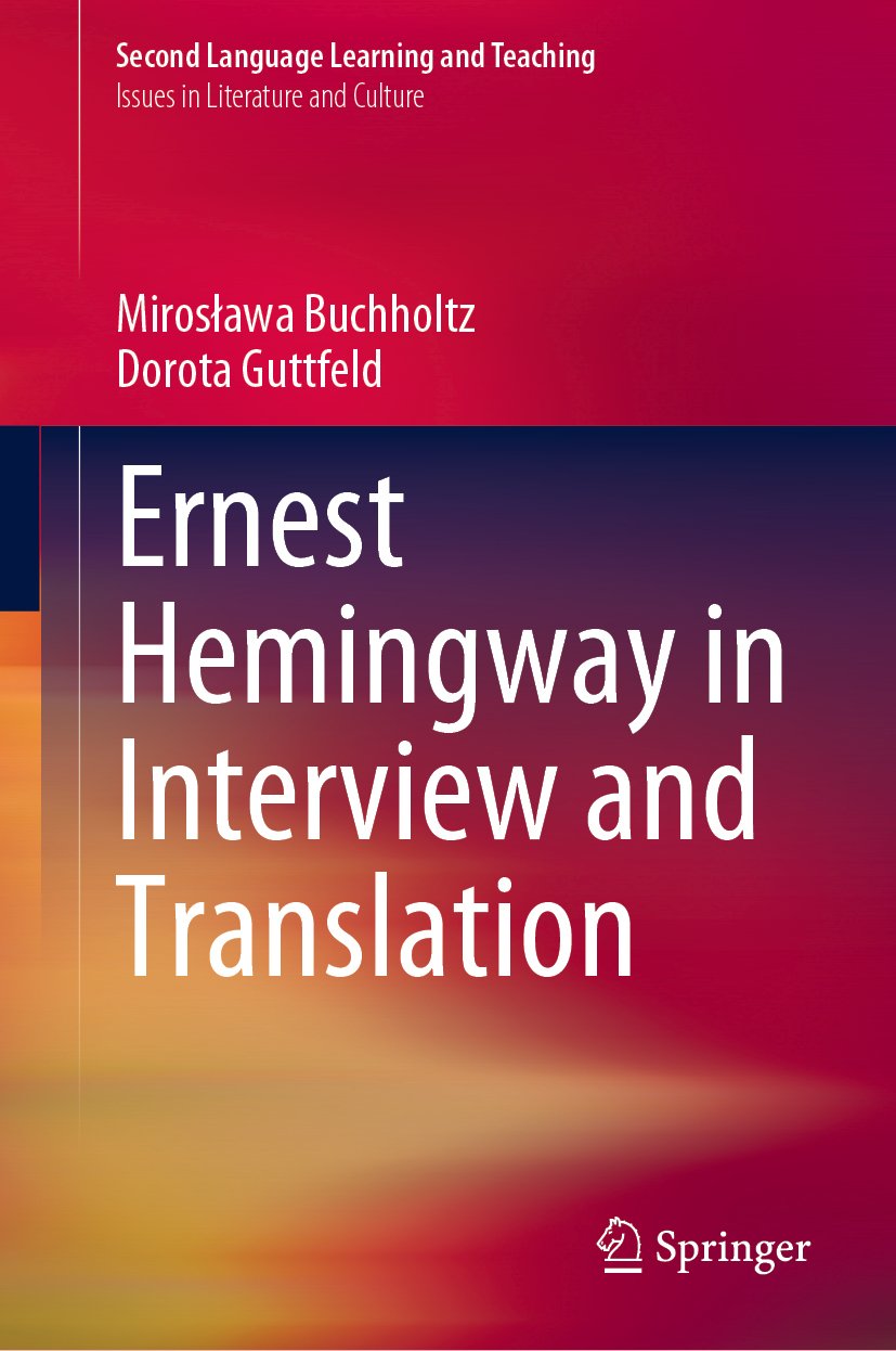 Ernest Hemingway in Interview and Translation