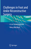 Challenges in Foot and Ankle Reconstructive Surgery