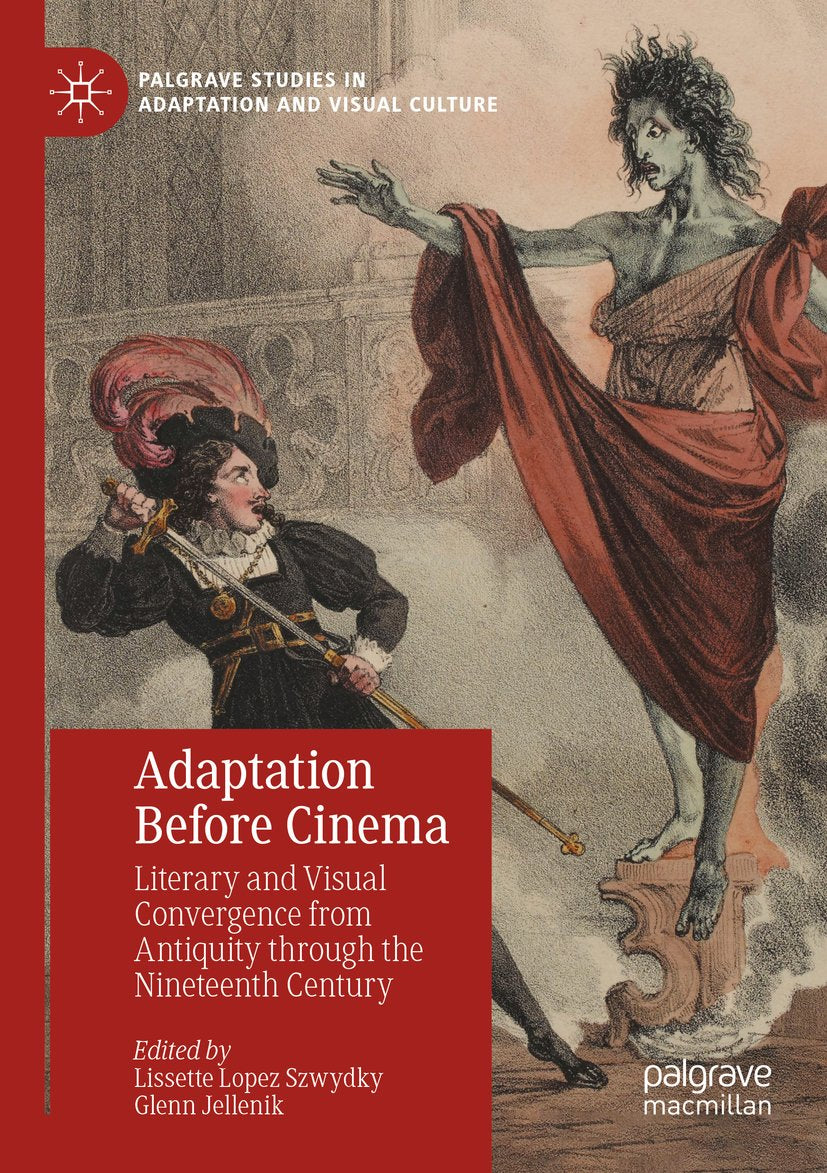 Palgrave Studies in Adaptation and Visual Culture