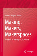 Making, Makers, Makerspaces