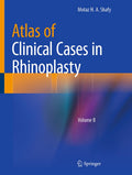 Atlas of Clinical Cases in Rhinoplasty