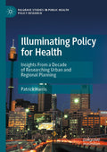 Palgrave Studies in Public Health Policy Research
