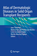 Atlas of Dermatologic Diseases in Solid Organ Transplant Recipients