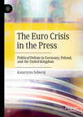 The Euro Crisis in the Press