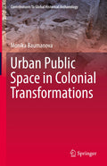 Contributions To Global Historical Archaeology