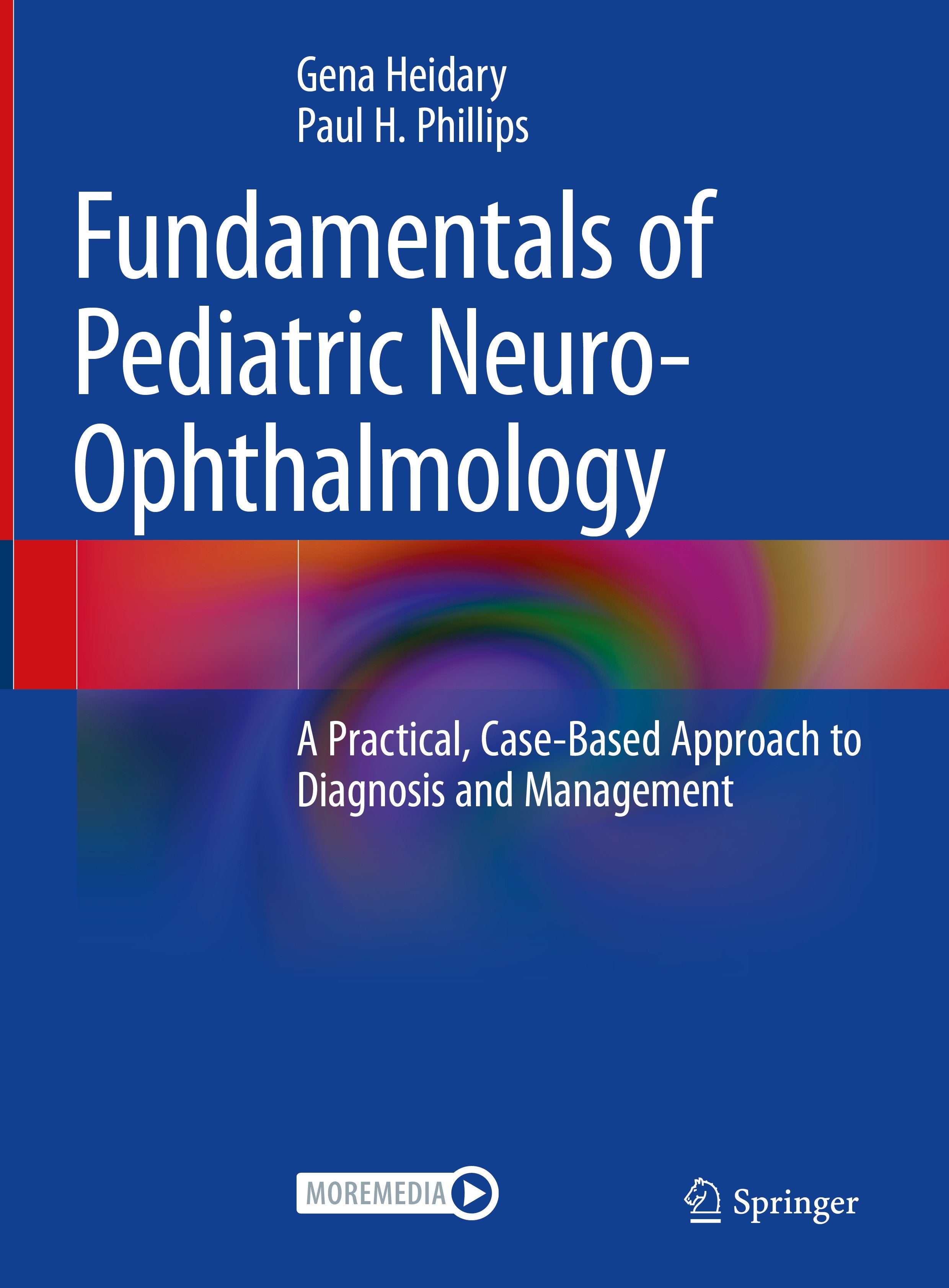 Fundamentals of Pediatric Neuro-Ophthalmology