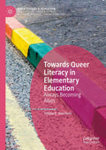 Towards Queer Literacy in Elementary Education
