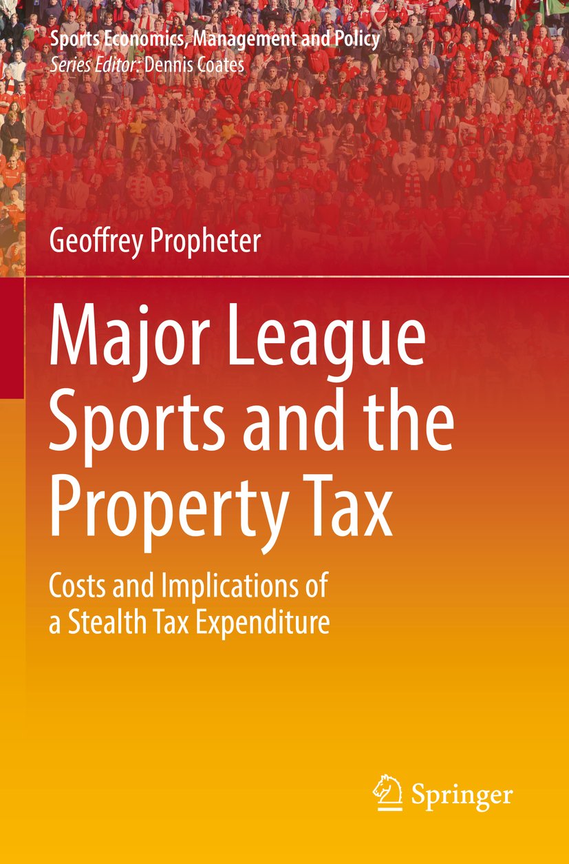 Sports Economics, Management and Policy: Costs and Implications of a Stealth Tax Expenditure