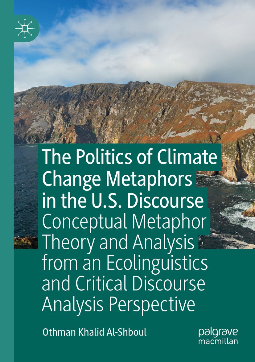 The Politics of Climate Change Metaphors in the U.S. Discourse